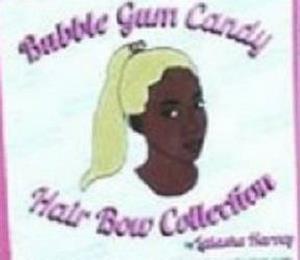 BUBBLE GUM CANDY HAIR BOW COLLECTION BYLATASHA HARVEY trademark