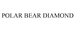 POLAR BEAR DIAMOND trademark