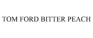 TOM FORD BITTER PEACH trademark