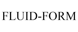 FLUID-FORM trademark