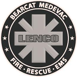 LENCO BEARCAT MEDEVAC FIRE RESCUE EMS trademark