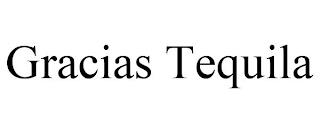 GRACIAS TEQUILA trademark