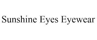 SUNSHINE EYES EYEWEAR trademark