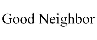 GOOD NEIGHBOR trademark