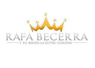 RAFA BECERRA Y SU BANDA LA SUPER CORONA trademark