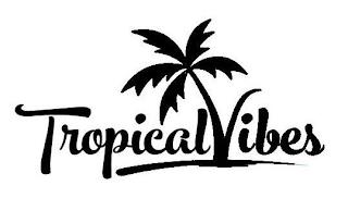 TROPICAL VIBES trademark