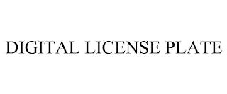 DIGITAL LICENSE PLATE trademark