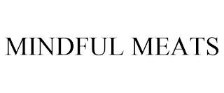 MINDFUL MEATS trademark