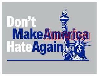 DON'T MAKE AMERICA HATE AGAIN trademark