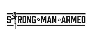 STRONG MAN ARMED trademark