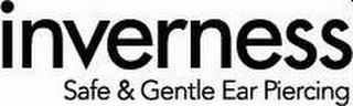 INVERNESS SAFE & GENTLE EAR PIERCING trademark