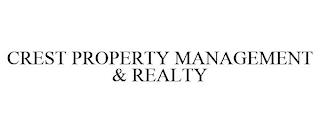 CREST PROPERTY MANAGEMENT & REALTY trademark