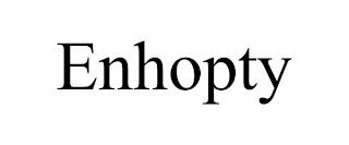 ENHOPTY trademark