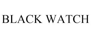 BLACK WATCH trademark