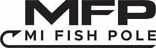 MFP MI FISH POLE trademark