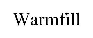 WARMFILL trademark