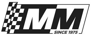 MM SINCE 1975 trademark