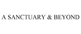 A SANCTUARY & BEYOND trademark