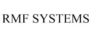 RMF SYSTEMS trademark