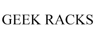 GEEK RACKS trademark