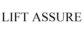 LIFT ASSURE trademark