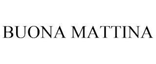 BUONA MATTINA trademark