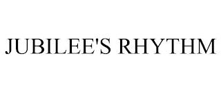 JUBILEE'S RHYTHM trademark