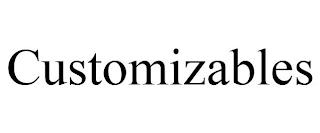 CUSTOMIZABLES trademark