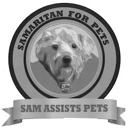 SAMARITAN FOR PETS SAM SAM ASSISTS PETS trademark