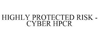 HIGHLY PROTECTED RISK - CYBER HPCR trademark