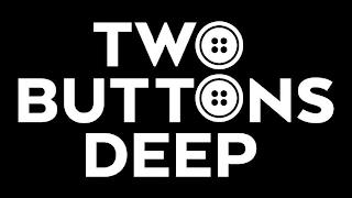 TWO BUTTONS DEEP trademark