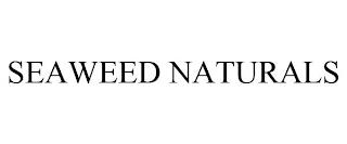 SEAWEED NATURALS trademark