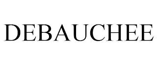 DEBAUCHEE trademark