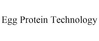 EGG PROTEIN TECHNOLOGY trademark