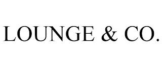 LOUNGE & CO. trademark