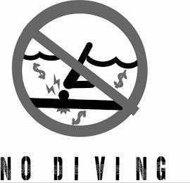 NO DIVING $ $ $ trademark