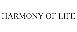 HARMONY OF LIFE trademark