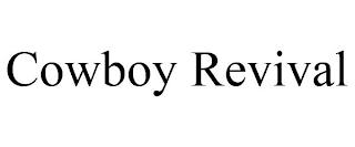 COWBOY REVIVAL trademark