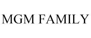 MGM FAMILY trademark