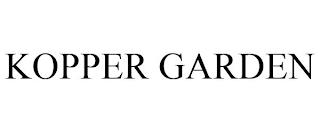 KOPPER GARDEN trademark