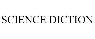 SCIENCE DICTION trademark