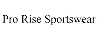 PRO RISE SPORTSWEAR trademark