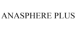 ANASPHERE PLUS trademark