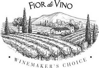 FIOR DI VINO · WINEMAKER'S CHOICE · trademark