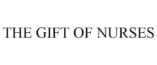 THE GIFT OF NURSES trademark