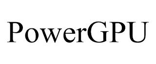 POWERGPU trademark