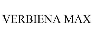 VERBIENA MAX trademark