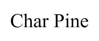 CHAR PINE trademark