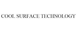 COOL SURFACE TECHNOLOGY trademark