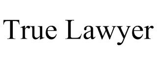 TRUE LAWYER trademark